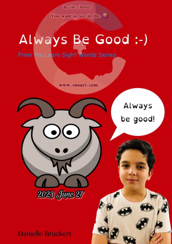 always be good